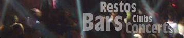 Bars, Restos, Clubs, Concerts